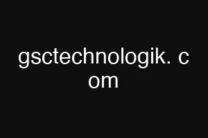 gsctechnologik. c om